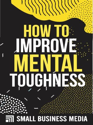 cover image of How to Improve Mental Toughness